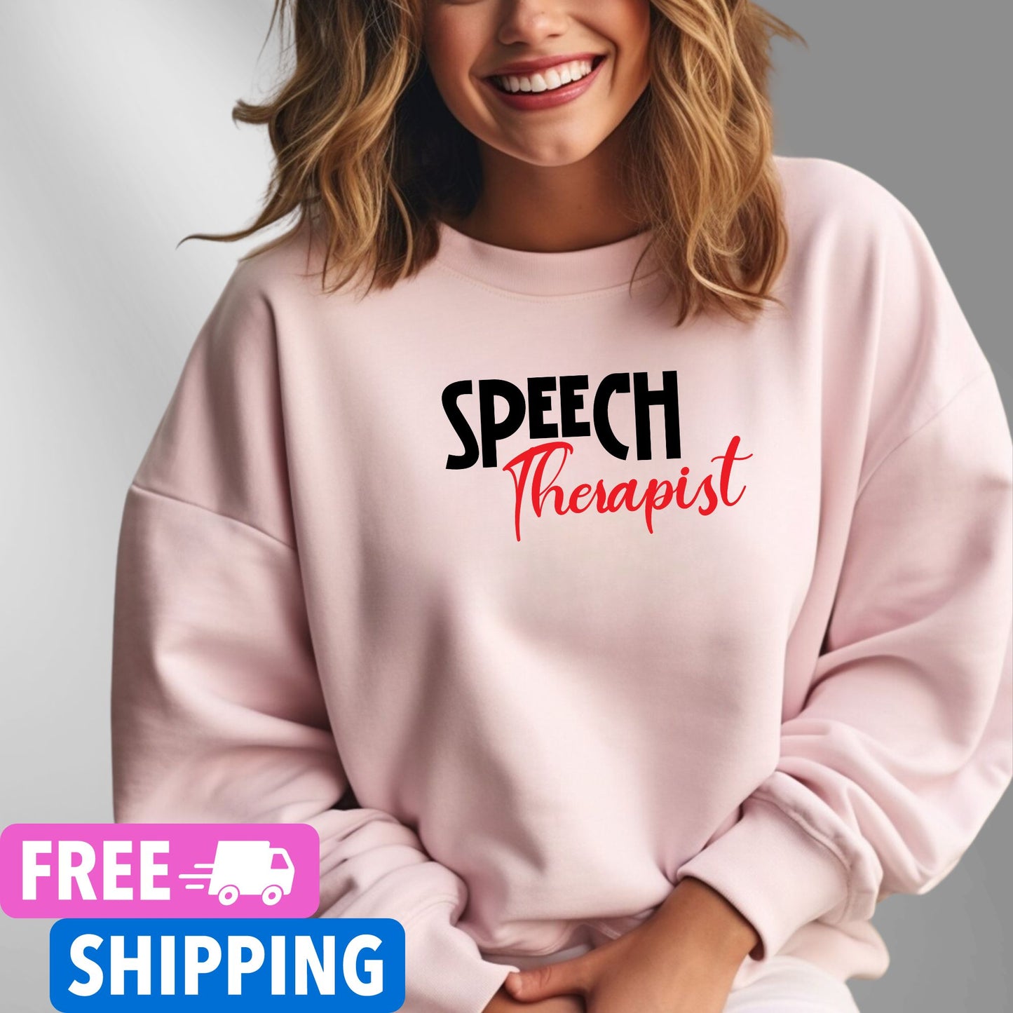 Person wearing a pink Speech Therapist statement clothing crew neck sweatshirt with bold black and red text. Premium DTG print quality, fast delivery, and free worldwide shipping by Yebber.