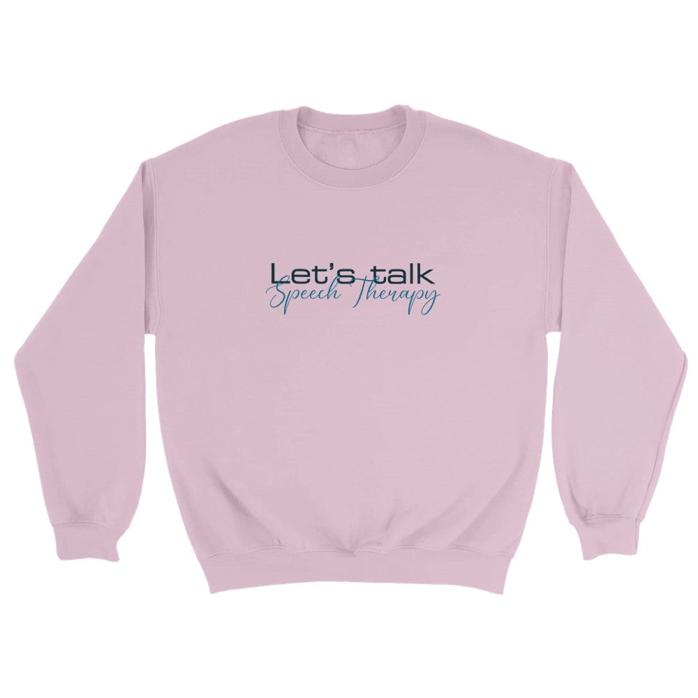 Light Pink Let's Talk Speech Therapy statement clothing crew neck sweatshirt with blue and black text.