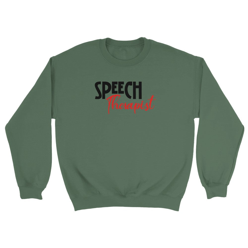Military Green Speech Therapist statement clothing crew neck sweatshirt with bold black and red text.