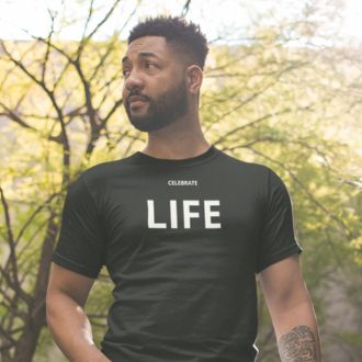 Celebrate Life T-shirt – Statement Clothing for Those Who Embrace the Moment