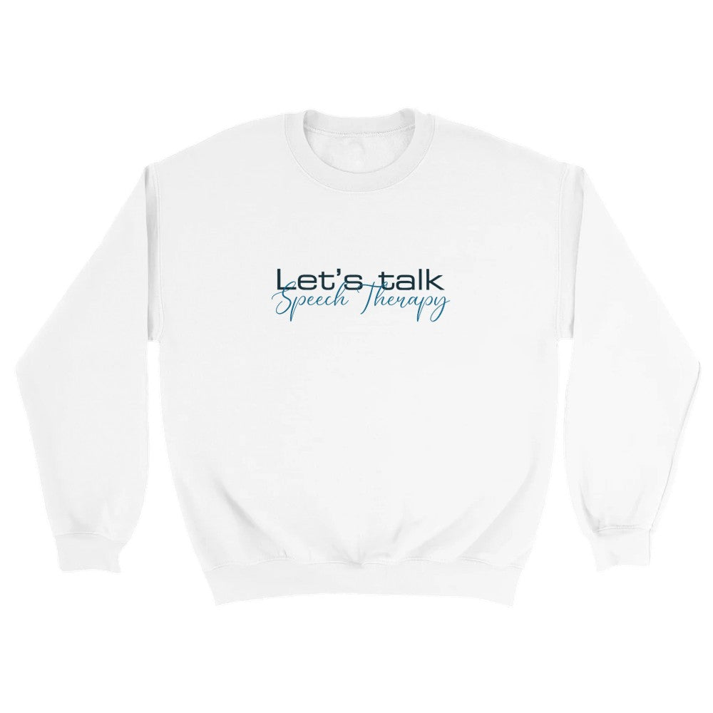 White Let's Talk Speech Therapy statement clothing crew neck sweatshirt with blue and black text.