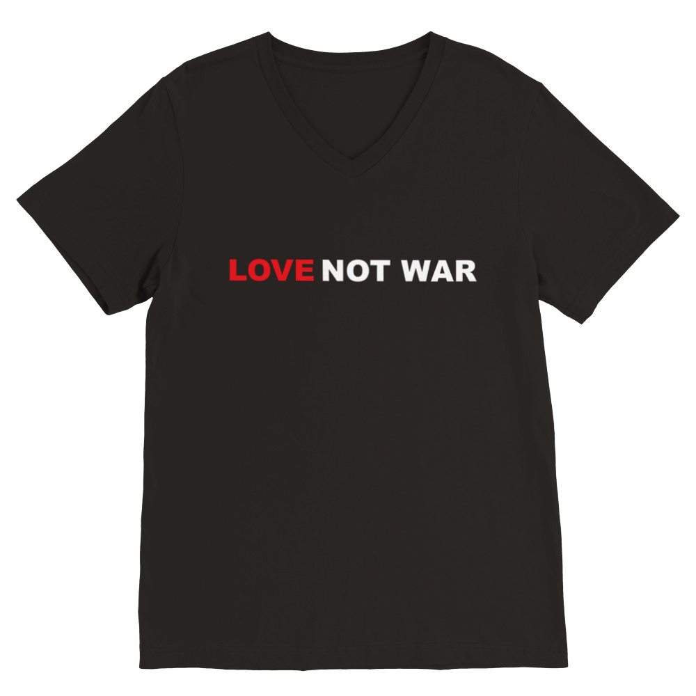 Love Not War Premium T-shirt - Yebber