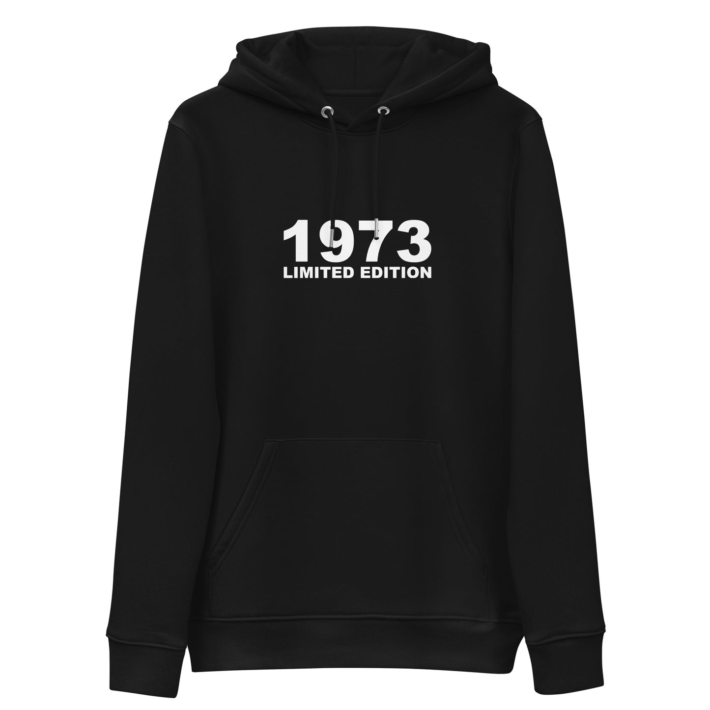 Black hoodie with white bold text 1973 limited edtion